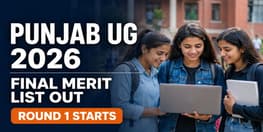Punjab UG Final Merit List 2026 Out Round 1 Counselling Begins
